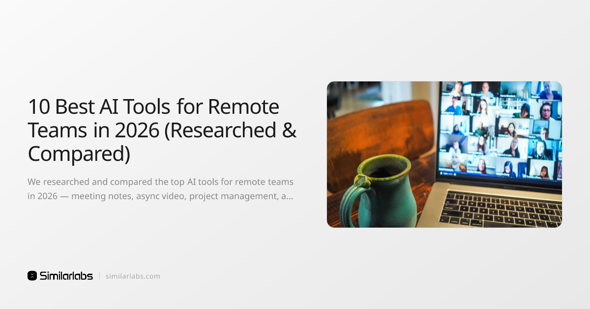 10 Best AI Tools for Remote Teams in 2026 (Researched & Compared ...