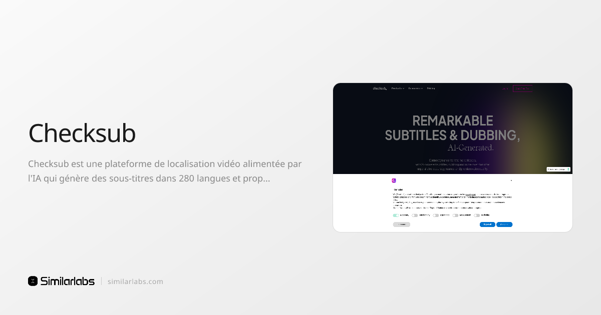 Checksub - Localisation vidéo IA pour les marchés mondiaux | SimilarLabs