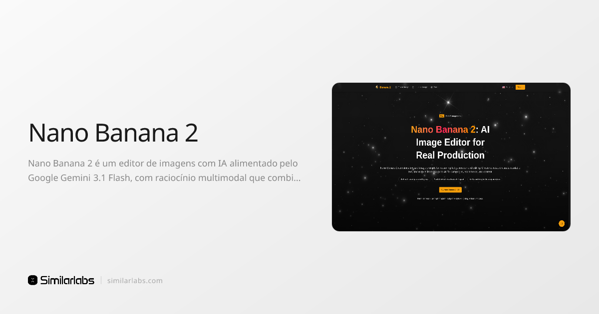 Nano Banana 2 - Editor de imagens com IA e raciocínio multimodal ...